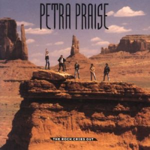Petra Praise - The Rock Cries Out